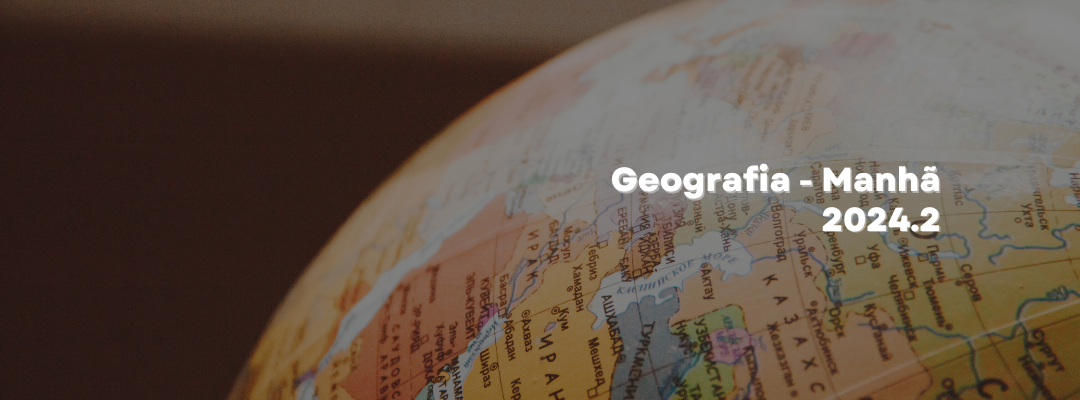 Geografia Manhã - 2025.1